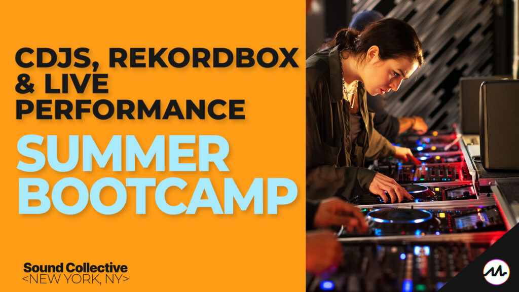 CDJs, Rekordbox & Live Performance – Summer Bootcamp