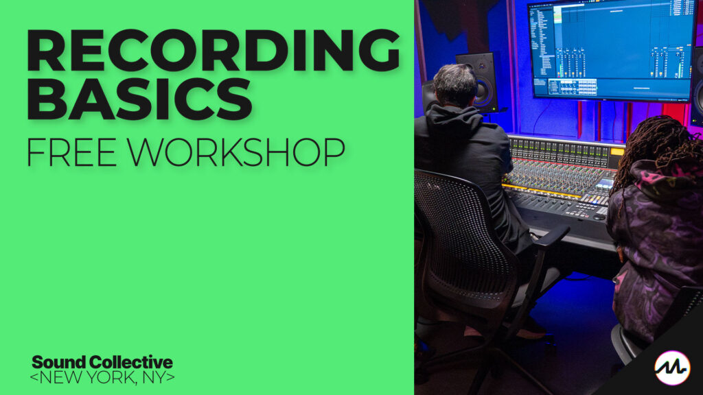 Recording Basics (FREE WORKSHOP)