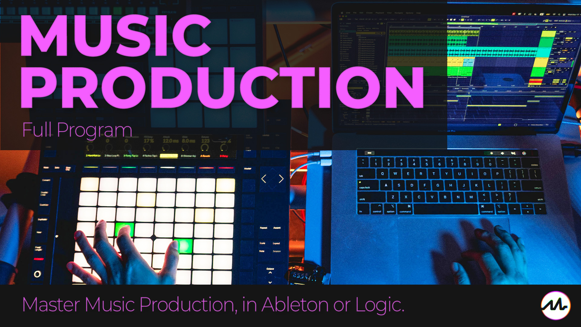 Music Production - Full Program